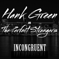 Purchase Hank Green - Incongruent