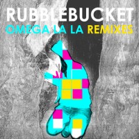 Purchase Rubblebucket - Omega La La: Remixes