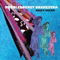 Purchase Rubblebucket Orchestra - Rose's Dream