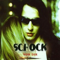 Purchase Schock - Von Dir (EP)