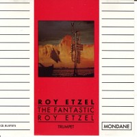 Purchase Roy Etzel - The Fantastic Roy Etzel