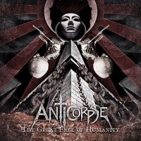 Purchase Anticorpse - The Great Fall Of Humanity