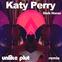 Purchase Katy Perry - Dark Horse (Unlike Pluto Remix) (CDS)