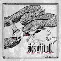 Purchase Sick Of It All - Last Act Of Defiance (Limited Edition)