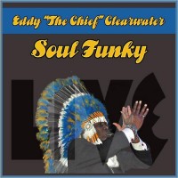 Purchase Eddy "The Chief" Clearwater - Soul Funky