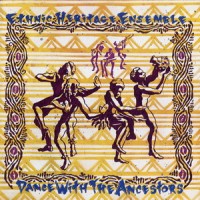 Purchase Ethnic Heritage Ensemble - Dance With The Ancestors