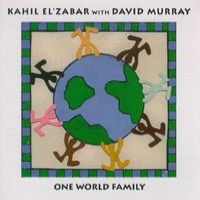 Purchase Kahil El'Zabar - One World Family (With David Murray)