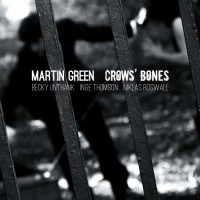 Purchase Martin Green - Crows' Bones