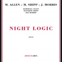 Purchase Matthew Shipp - Night Logic (With Joe Morris ‎& Marshall Allen)