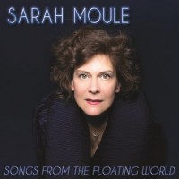 Purchase Sarah Moule - Songs From The Floating World