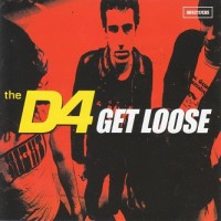 Purchase The D4 - Get Loose (EP)