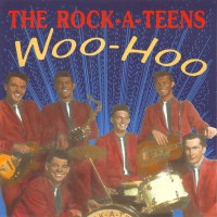 Purchase The Rock-A-Teens - Woo-Hoo