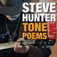 Purchase Steve Hunter - Tone Poems Live