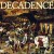 Buy Decadence - Into The Mouth Of Hell Mp3 Download