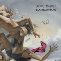 Buy Erotic Market - Blahblahrians Mp3 Download