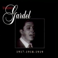 Purchase Carlos Gardel - Todo Gardel (1917-1918-1919) CD3
