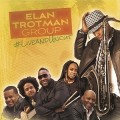 Buy Elan Trotman Group - #Liveanduncut Mp3 Download