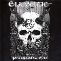 Purchase Eluveitie - Live At Feuertanz Festival 2013