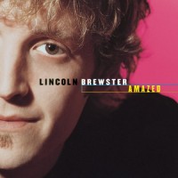 Purchase Lincoln Brewster - Amazed