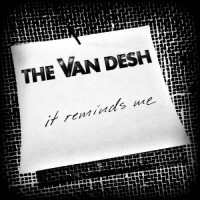 Purchase The Van Desh - It Reminds Me