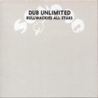 Purchase Bullwackies All Stars - Dub Unlimited