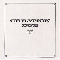 Purchase Bullwackies All Stars - Creation Dub (Remastered 2007)