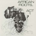Buy Bullwackies All Stars - African Roots Act 1 Mp3 Download