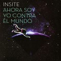Buy Insite - Ahora Soy Yo Contra El Mundo Mp3 Download