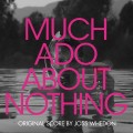 Purchase Joss Whedon - Much Ado About Nothing Mp3 Download