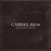 Purchase gabriel rios - This Marauders Midnight CD1