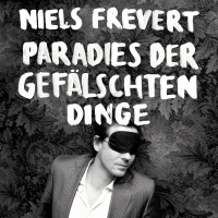 Purchase Niels Frevert - Paradies Der Gefalschten Dinge