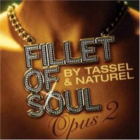 Purchase Tassel & Naturel - Fillet Of Soul - Opus 2