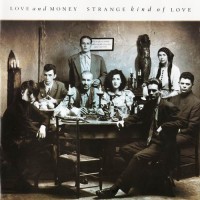 Purchase Love And Money - Strange Kind Of Love