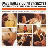 Purchase Dave Bailey - The Complete 1 & 2 Feet In The Gutter Sessions CD1