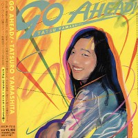Purchase Tatsuro Yamashita - Go Ahead! (Remastered 2002)