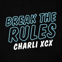 Purchase Charli XCX - Break The Rules (Tiësto Remix) (CDS)