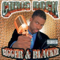 Purchase Chris Rock - Bigger & Blacker