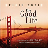 Purchase Beegie Adair - The Good Life: A Jazz Piano Tribute To Tony Bennett