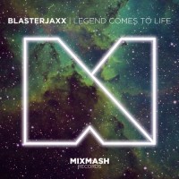 Purchase Blasterjaxx - Legend Comes To Life (CDS)