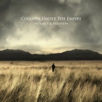 Purchase Collapse Under The Empire - Sacrifice & Isolation