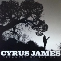 Purchase Cyrus James - Dreamers Of The Day