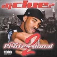 Purchase DJ Clue - The Professional, Pt. 2