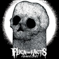 Purchase Fuck The Facts - Abandoned (EP)