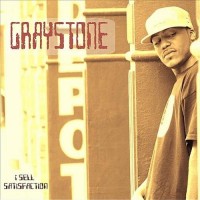 Purchase Graystone - I Sell Satisfaction