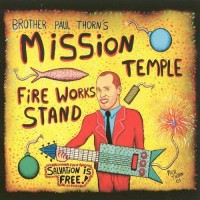 Purchase Paul Thorn - Mission Temple Fireworks Stand