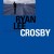 Buy Ryan Lee Crosby - Busker On The Broad Highway Mp3 Download
