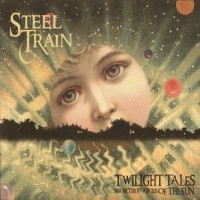 Purchase Steel Train - Twilight Tales From The Prairies Of The Sun
