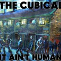 Buy The Cubical - It Aint Human Mp3 Download