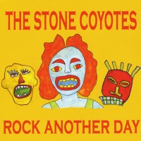 Purchase Stone Coyotes - Rock Another Day