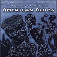 Purchase VA - Putumayo Presents: American Blues